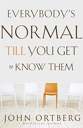 Everybody's Normal Till You Get to Know Them von Zondervan